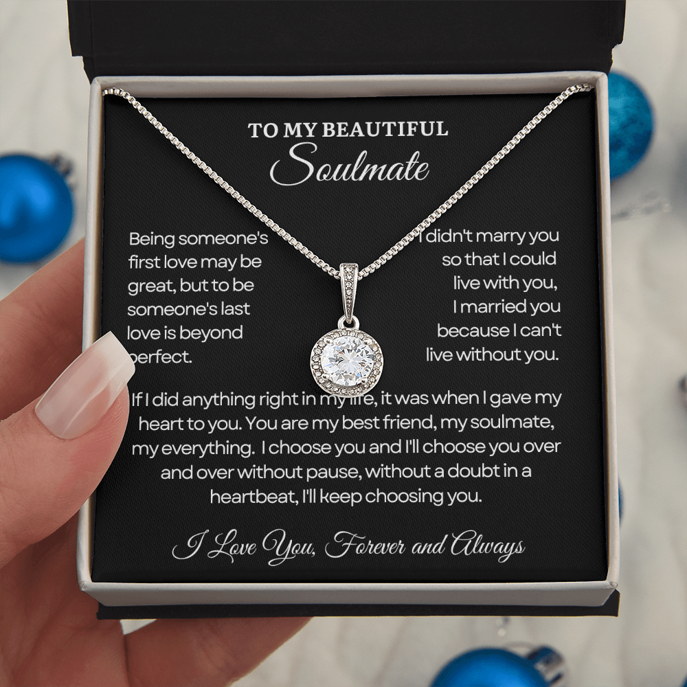 To My Soulmate Necklace - Eternal Love Necklace - I Choose You