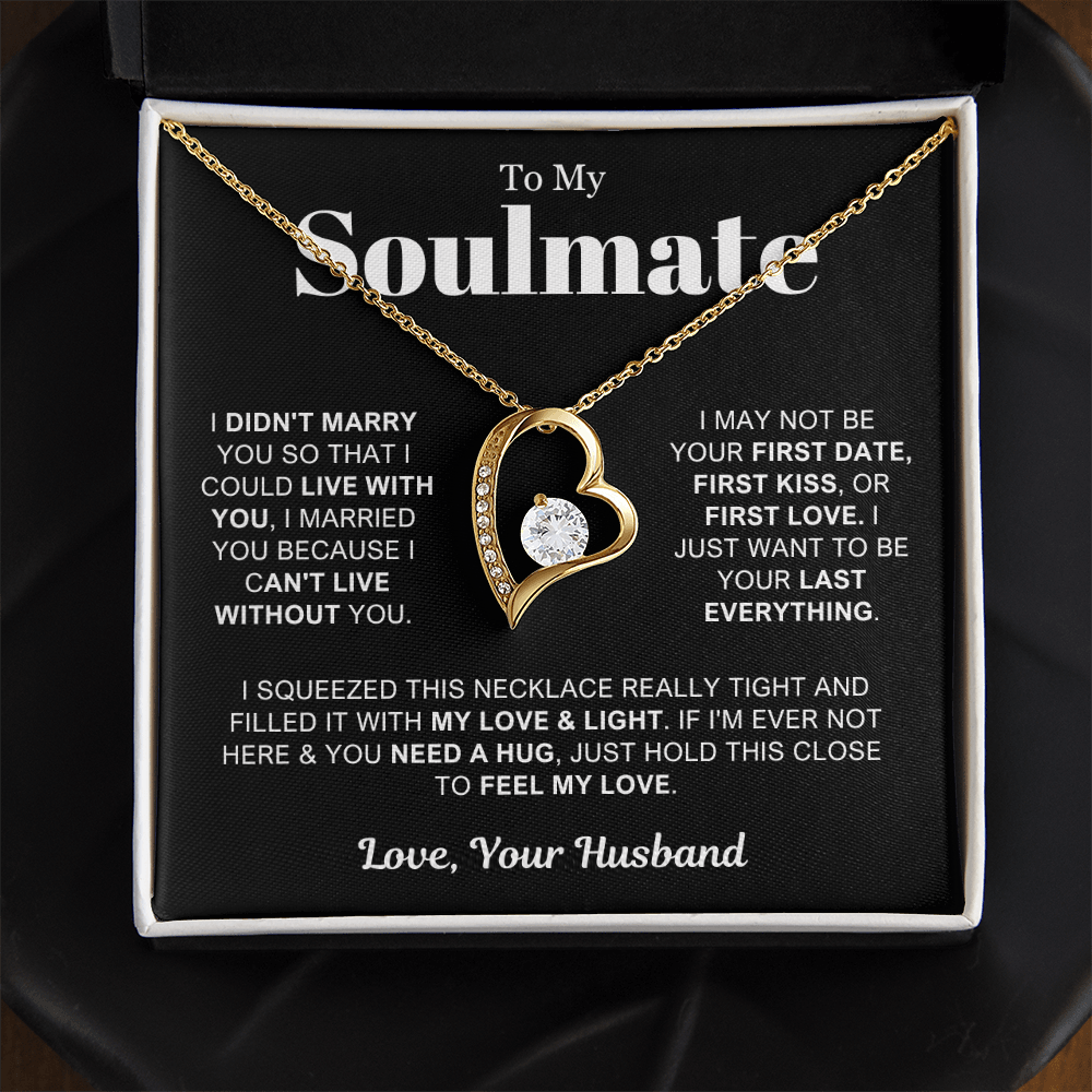 To My Soulmate - Love Heart Necklace - Can't Live Without You Valentine's Day Gift