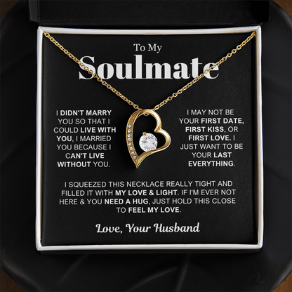 To My Soulmate - Love Heart Necklace - Can't Live Without You Valentine's Day Gift