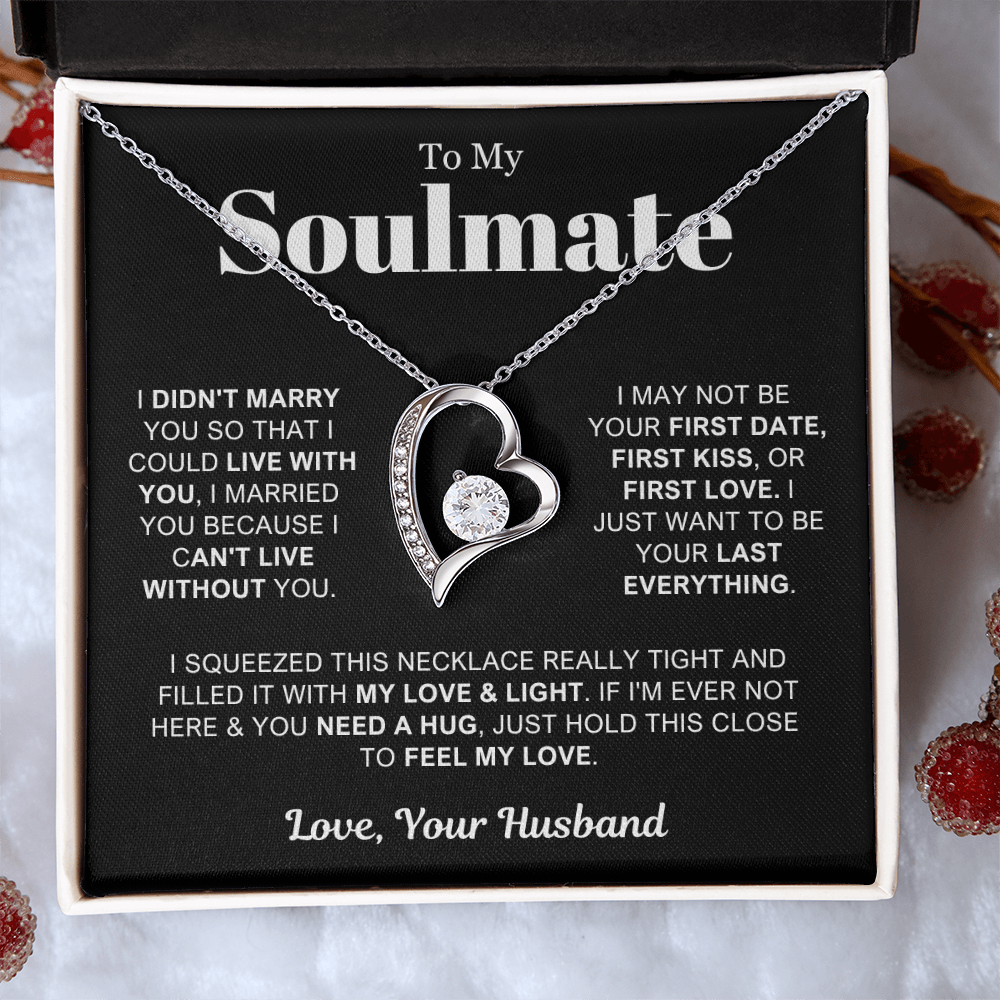 To My Soulmate - Love Heart Necklace - Can't Live Without You Valentine's Day Gift