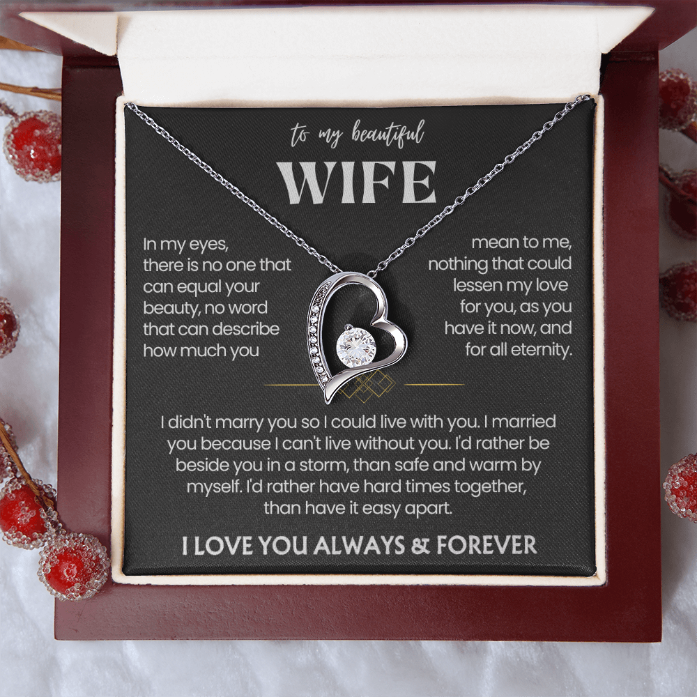To My Wife - Love Heart Necklace - I'd Rather Be Beside You