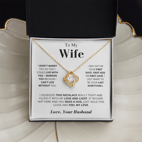 You Are My Last Everything - To My Wife Love Knot Necklace Gift