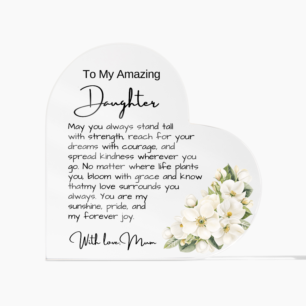 To My Daughter from Mum - Acrylic Heart Plaque Message gift