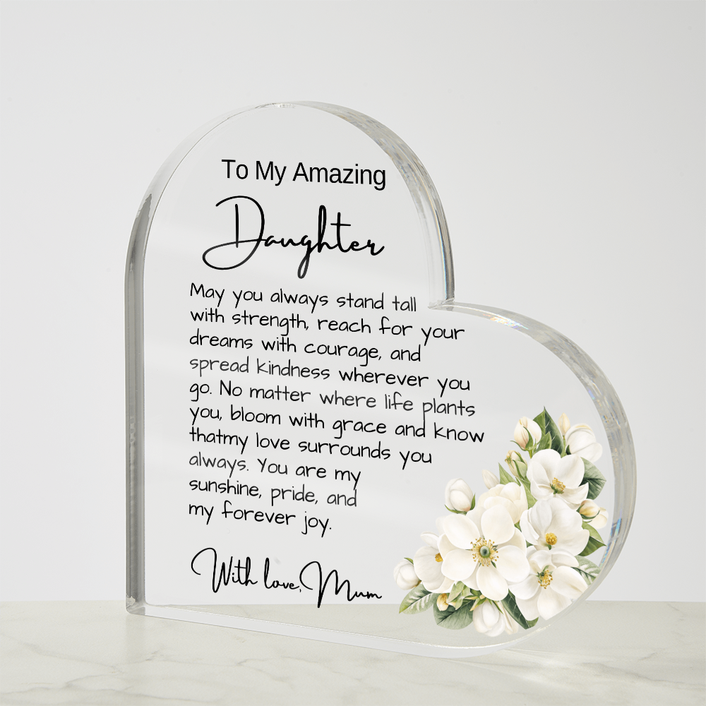 To My Daughter from Mum - Acrylic Heart Plaque Message gift
