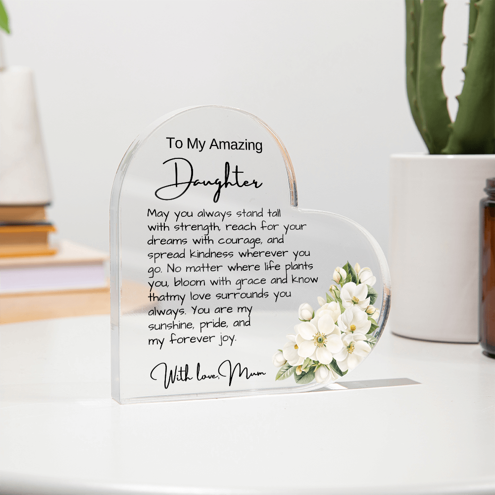 To My Daughter from Mum - Acrylic Heart Plaque Message gift