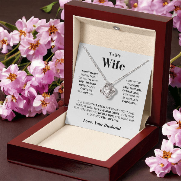 You Are My Last Everything - To My Wife Love Knot Necklace Gift