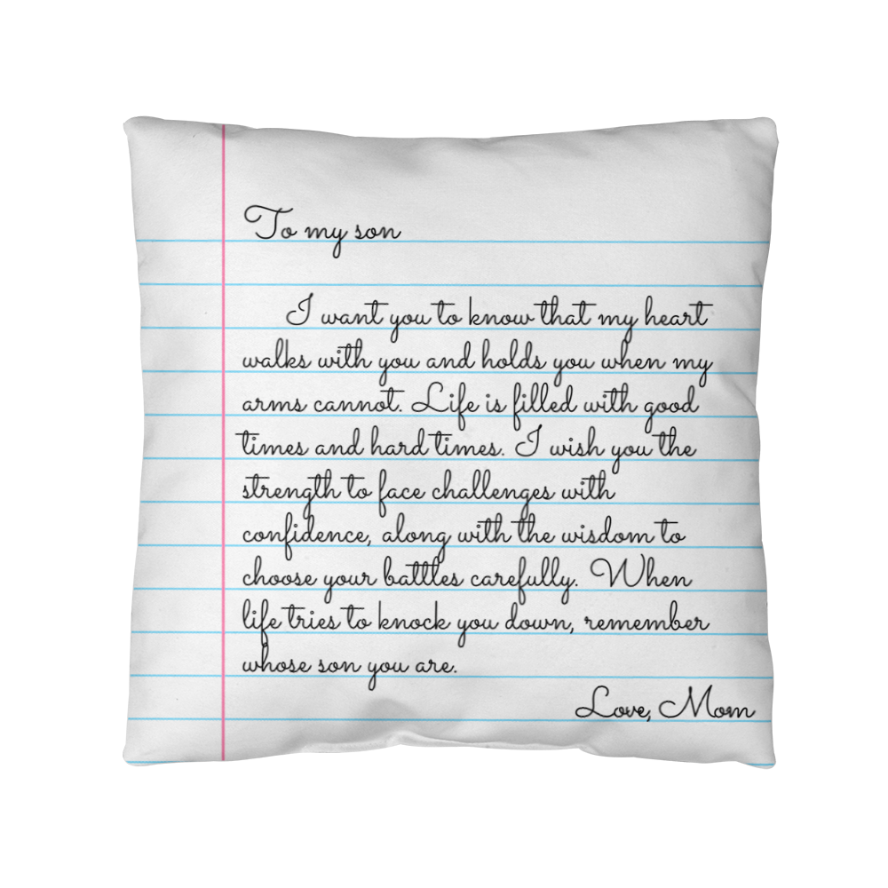 To My Son from Mom - Heartfelt Message Letter Pillow - My Heart Will Walk with You When My Arms Cannot