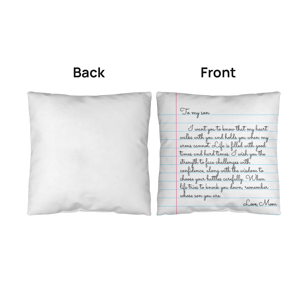 To My Son from Mom - Heartfelt Message Letter Pillow - My Heart Will Walk with You When My Arms Cannot