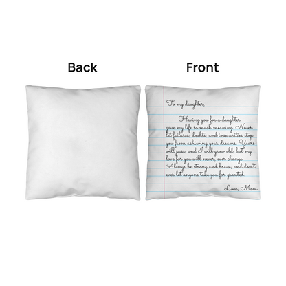 To My Daughter from Mom - Heartfelt Message Letter Pillow - My Love for You Will Never Change