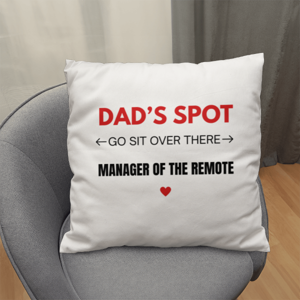 Dad's Spot Cushion - Father's Day Gift for Dad